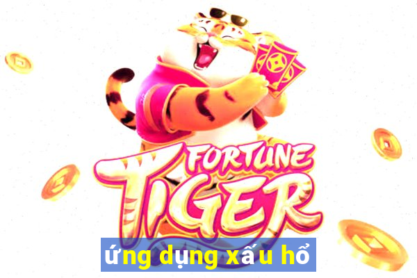 ứng dụng xấu hổ