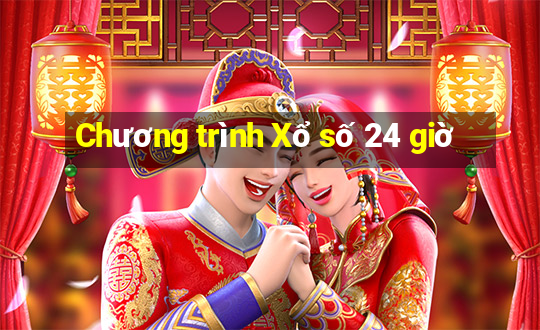 Chương trình Xổ số 24 giờ