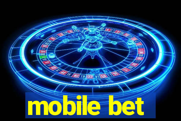 mobile bet