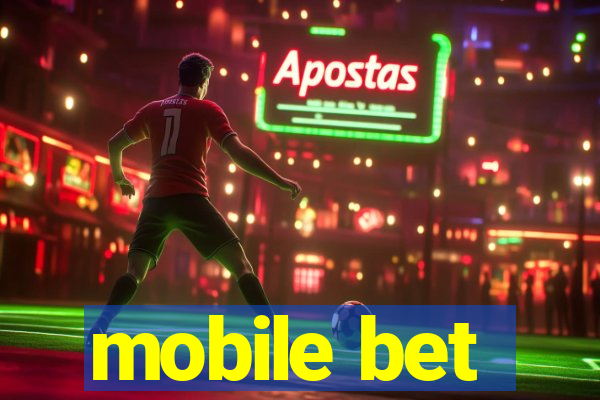 mobile bet