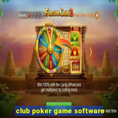 club poker game software