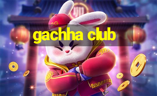 gachha club