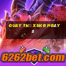 Quay thử XSKG ngày 8