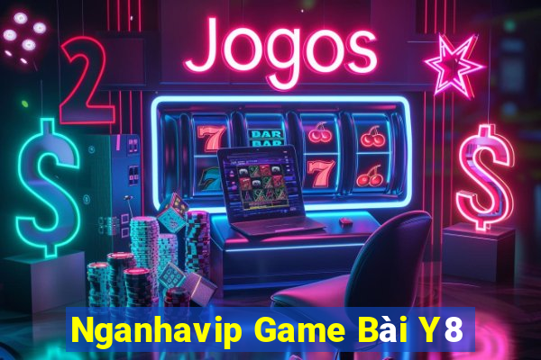 Nganhavip Game Bài Y8