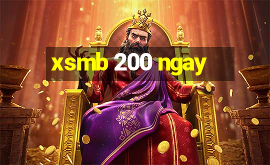 xsmb 200 ngay