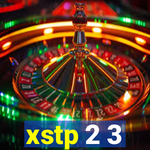 xstp 2 3