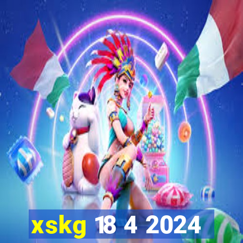 xskg 18 4 2024