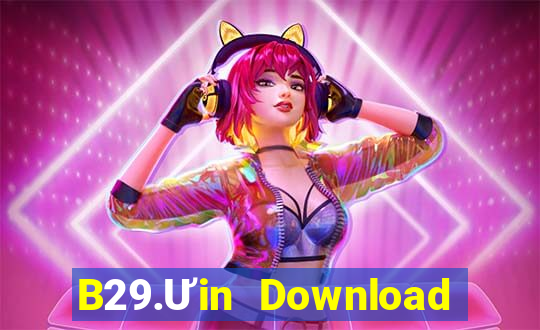 B29.Ưin Download Game Đánh Bài