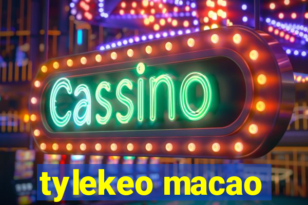 tylekeo macao