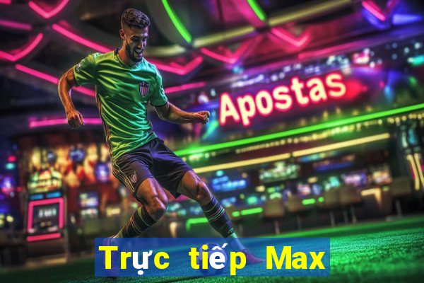 Trực tiếp Max 4D ngày 25