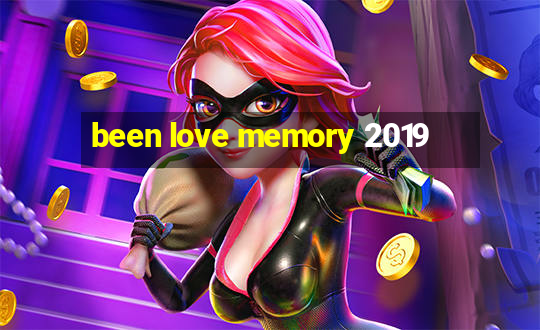 been love memory 2019