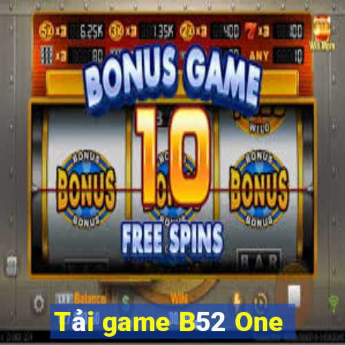 Tải game B52 One