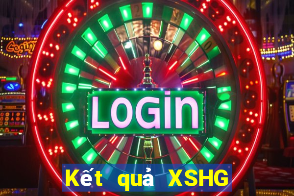 Kết quả XSHG Thứ 7