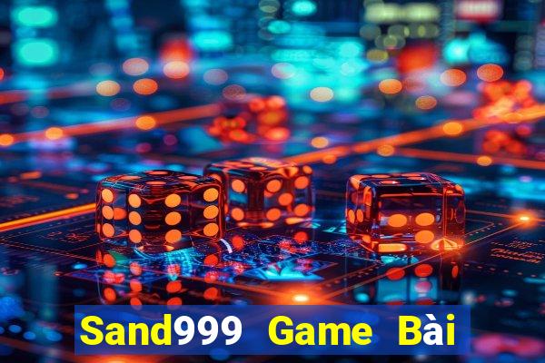 Sand999 Game Bài Giải Trí