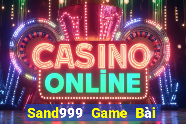 Sand999 Game Bài Giải Trí