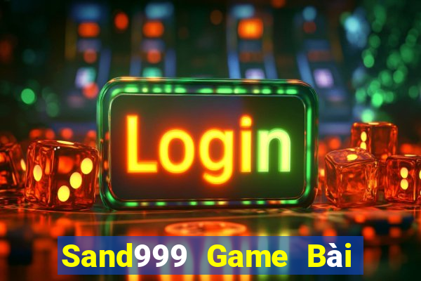 Sand999 Game Bài Giải Trí