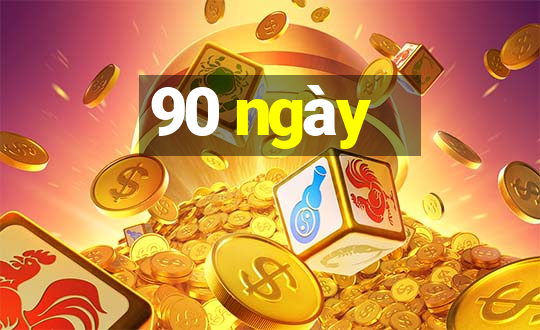 90 ngày