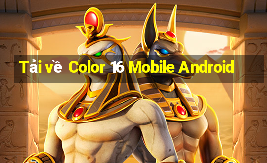 Tải về Color 16 Mobile Android