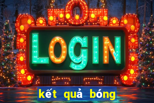 kết quả bóng đá câu lạc bộ