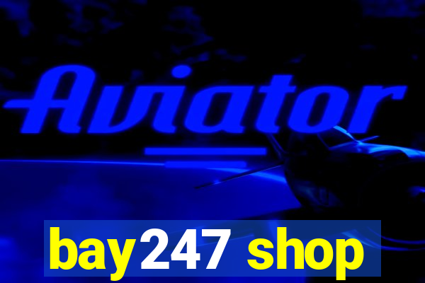 bay247 shop