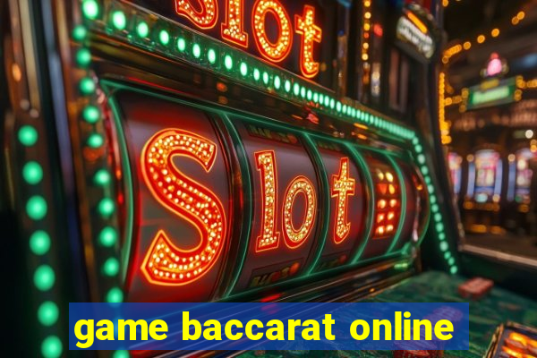 game baccarat online