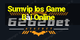 Sumvip Ios Game Bài Online