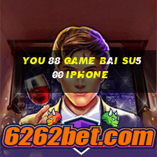 You 88 Game Bài Su500 Iphone