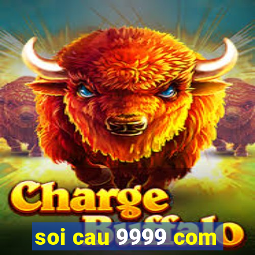 soi cau 9999 com