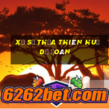 xổ số thừa thiên huế dự đoán