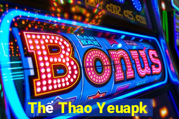 Thể Thao Yeuapk