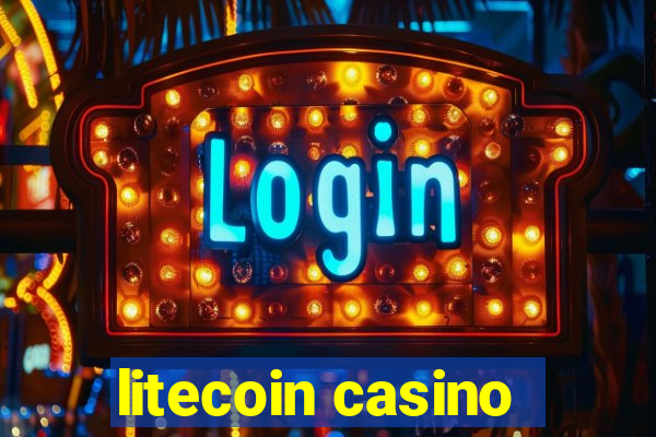 litecoin casino