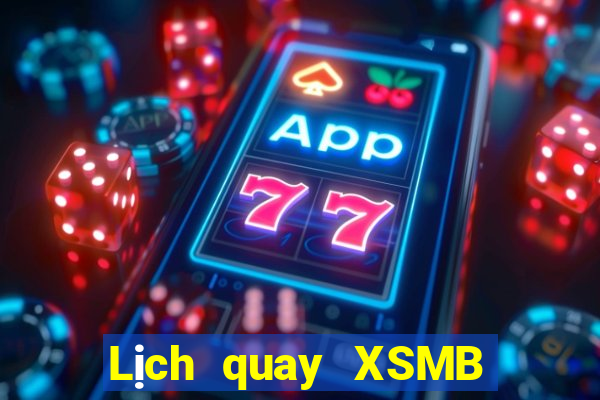 Lịch quay XSMB ngày 6