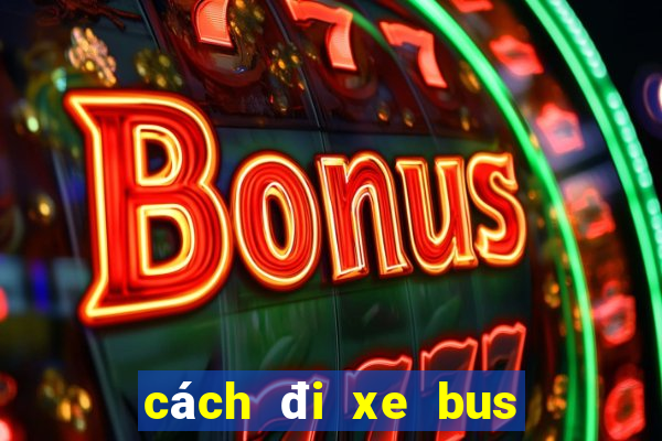 cách đi xe bus ở hà nội