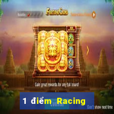 1 điểm Racing Xổ số