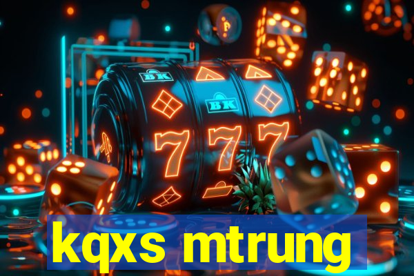 kqxs mtrung