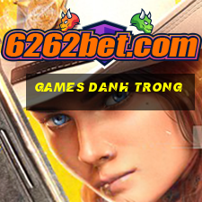 games danh trong