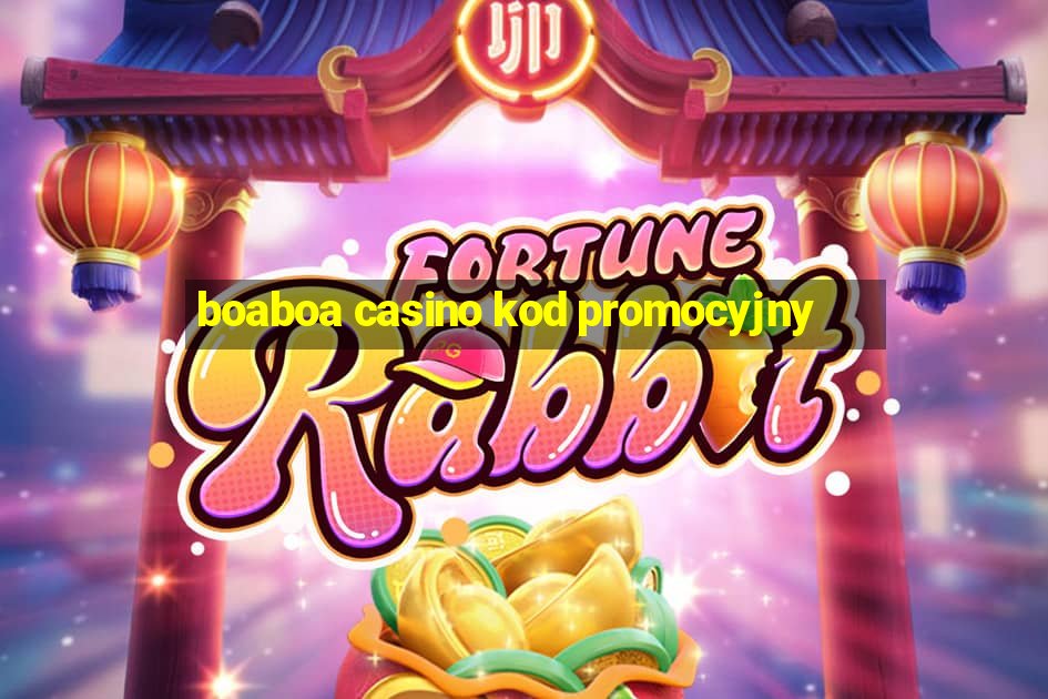 boaboa casino kod promocyjny