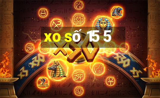 xo số 15 5