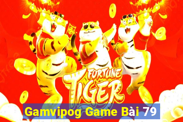 Gamvipog Game Bài 79