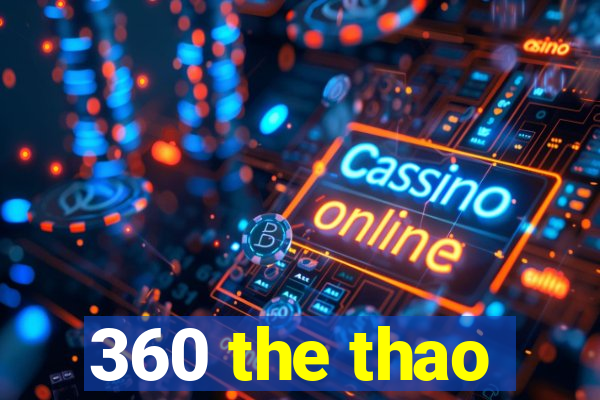 360 the thao