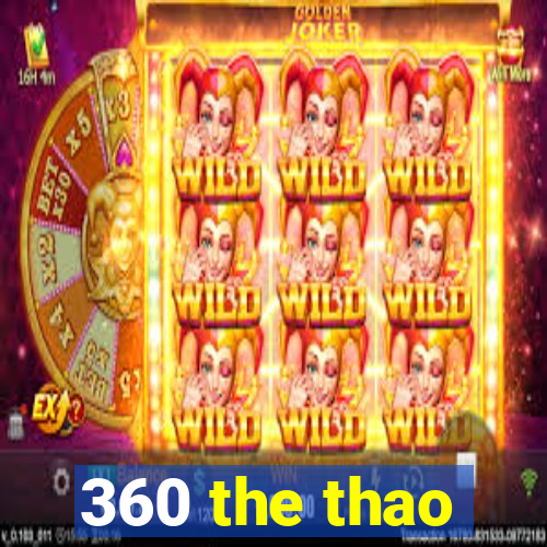 360 the thao