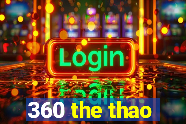 360 the thao