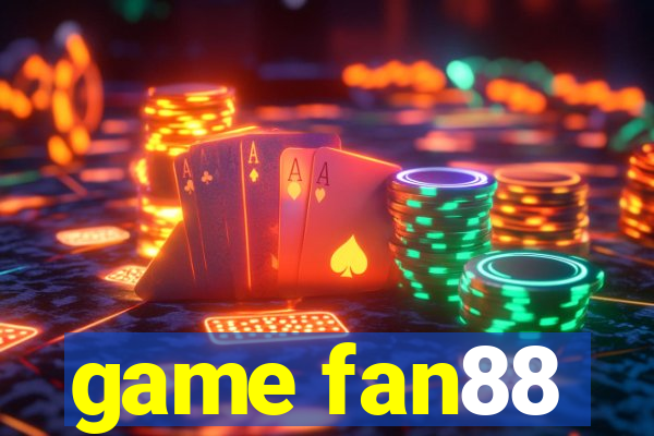 game fan88