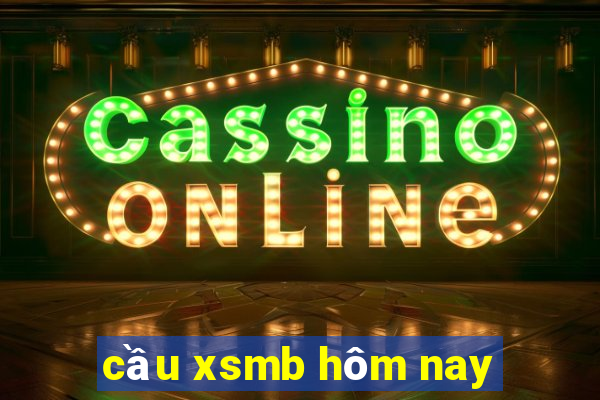 cầu xsmb hôm nay