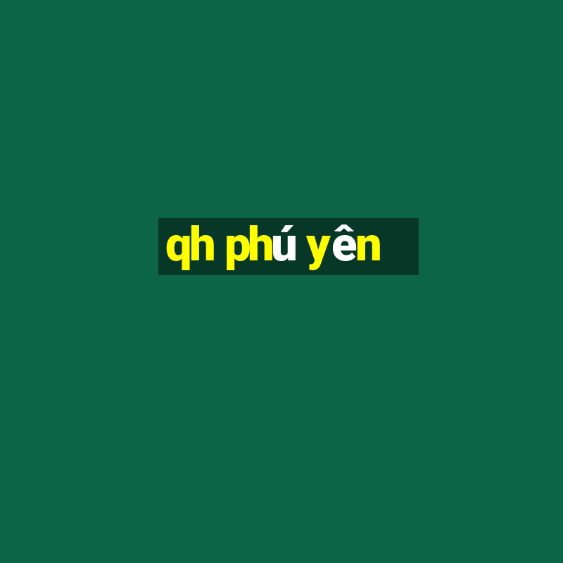 qh phú yên