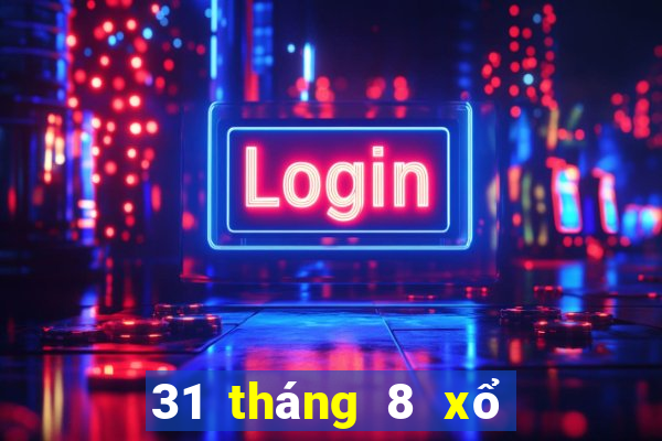 31 tháng 8 xổ số miền nam