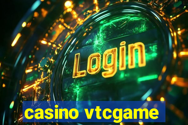 casino vtcgame