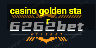 casino golden star