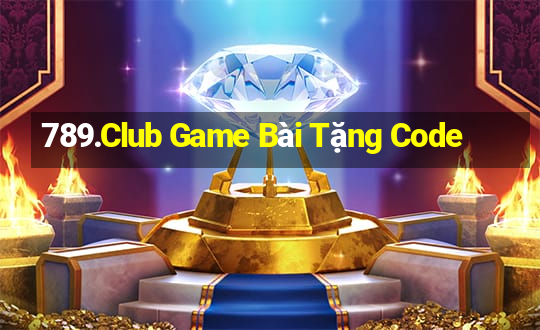 789.Club Game Bài Tặng Code