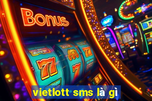 vietlott sms là gì